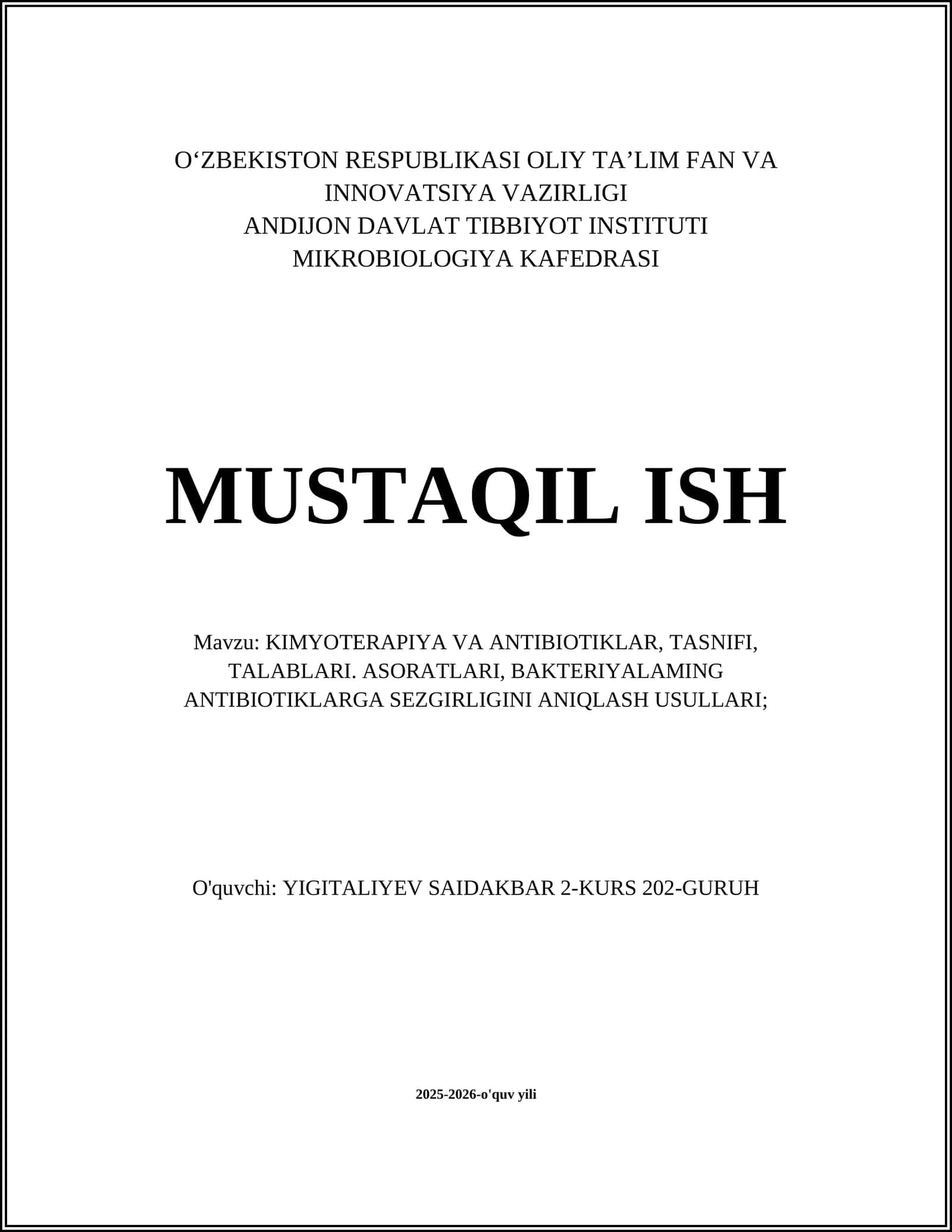 KIMYOTERAPIYA VA ANTIBIOTIKLAR, TASNIFI, TALABLARI. ASORATLARI, BAKTERIYALAMING ANTIBIOTIKLARGA SEZGIRLIGINI ANIQLASH USULLARI
