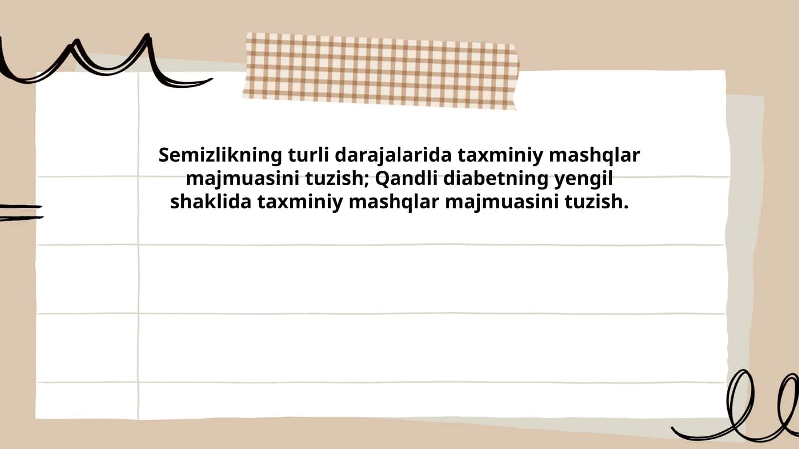Semizlikning turli darajalarida taxminiy mashqlar majmuasini tuzish; Qandli diabetning yengil shaklida taxminiy mashqlar majmuasini tuzish