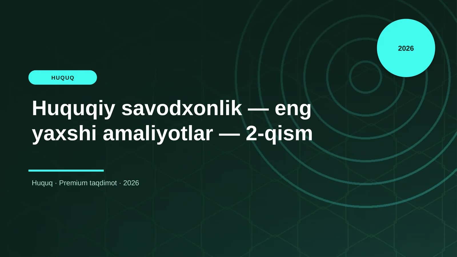 Huquqiy savodxonlik — eng yaxshi amaliyotlar — 2-qism