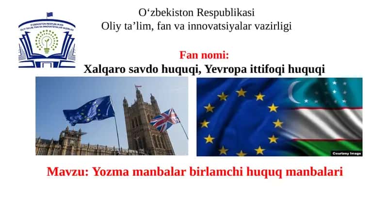 Yozma manbalar birlamchi huquq manbalari