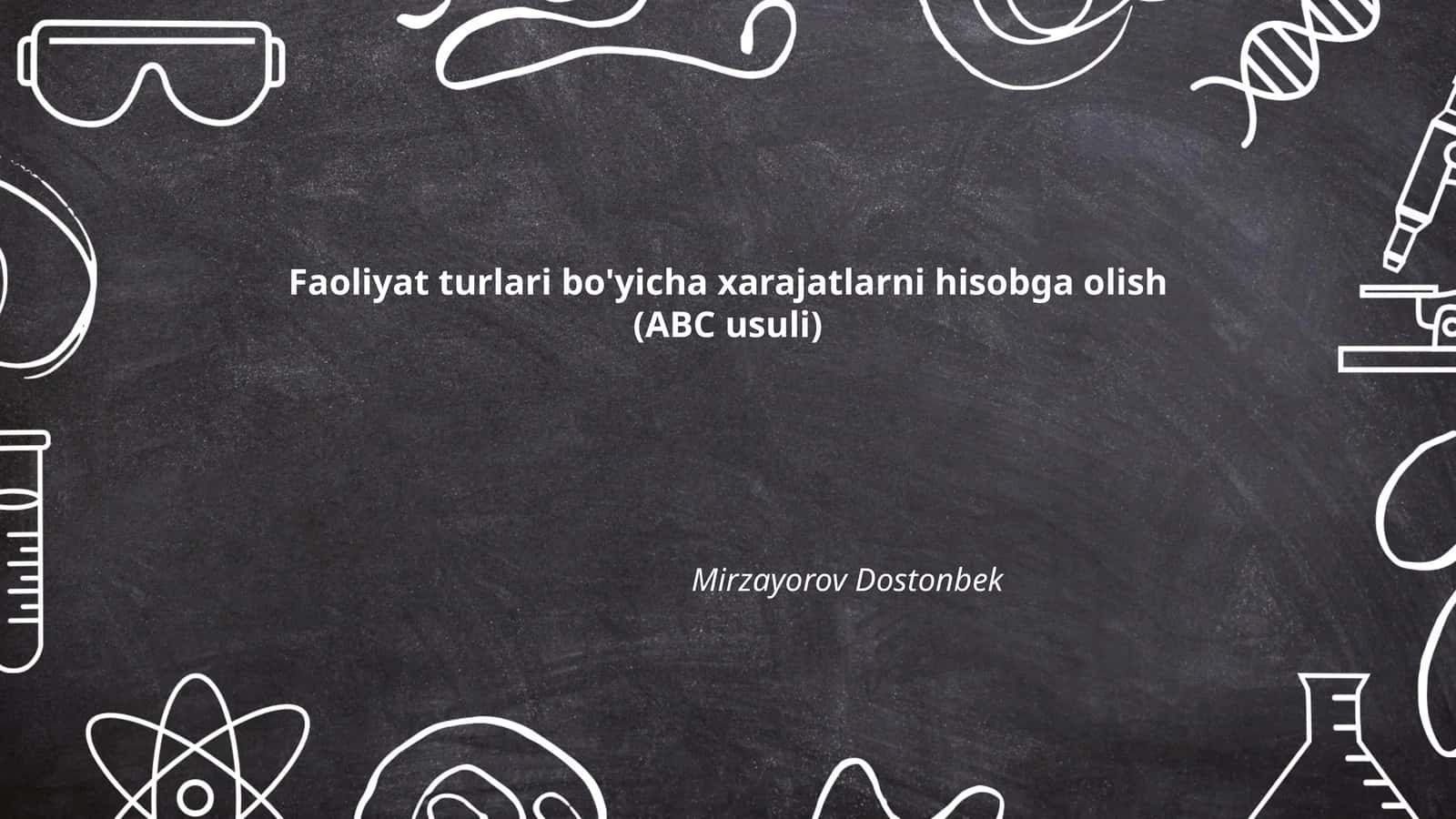 Faoliyat turlari bo'yicha xarajatlarni hisobga olish (ABC usuli)