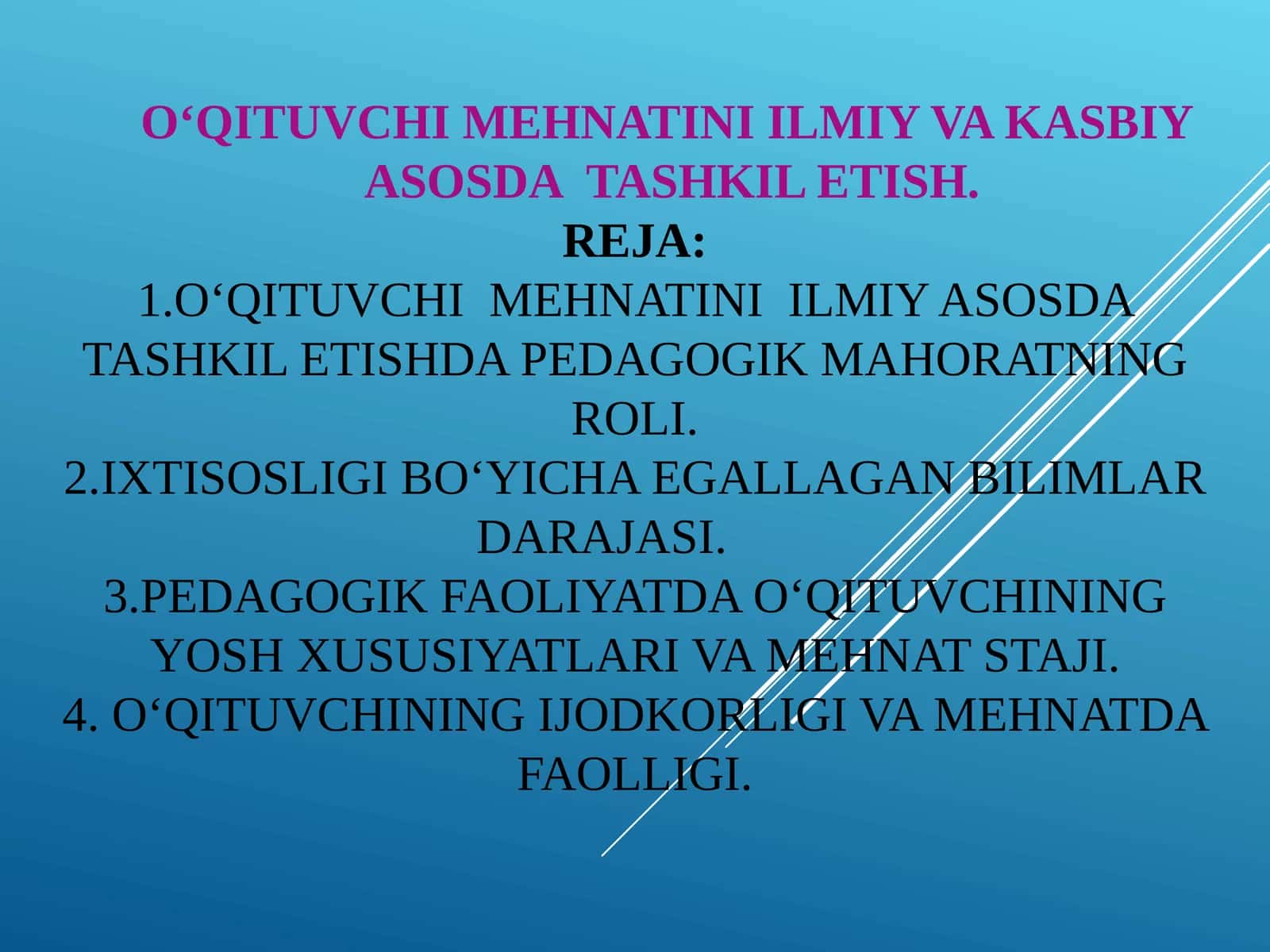 O‘QITUVCHI MEHNATINI ILMIY VA KASBIYASOSDATASHKIL ETISH