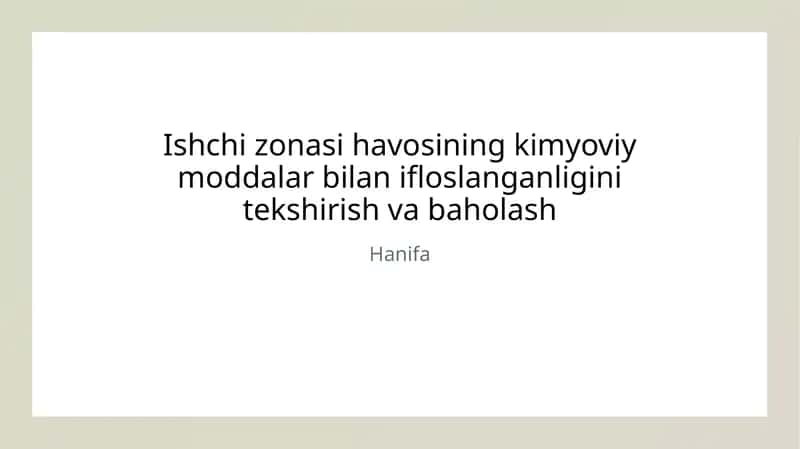 Ishchi zonasi kimyoviy ifloslanishini baholash