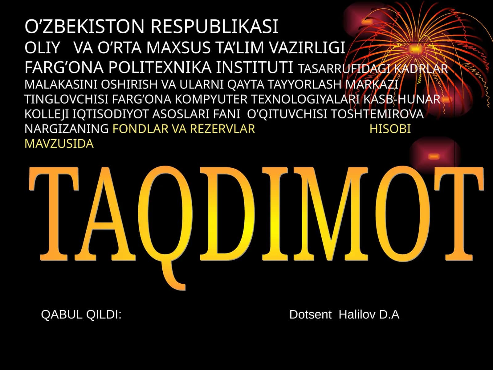 Toshtemirova Nargizaning fondlar va rezervlar hisobi