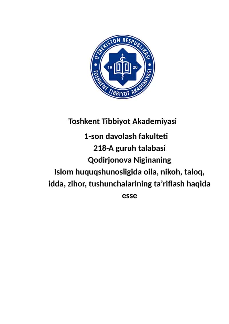 Islom huquqshunosligida oila, nikoh, taloq, idda, zihor, tushunchalarining ta’riflash haqida esse