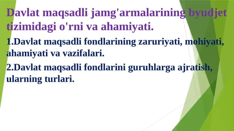 Davlat maqsadli jamg'armalarining byudjet tizimidagi o'rniva va ahmiyati