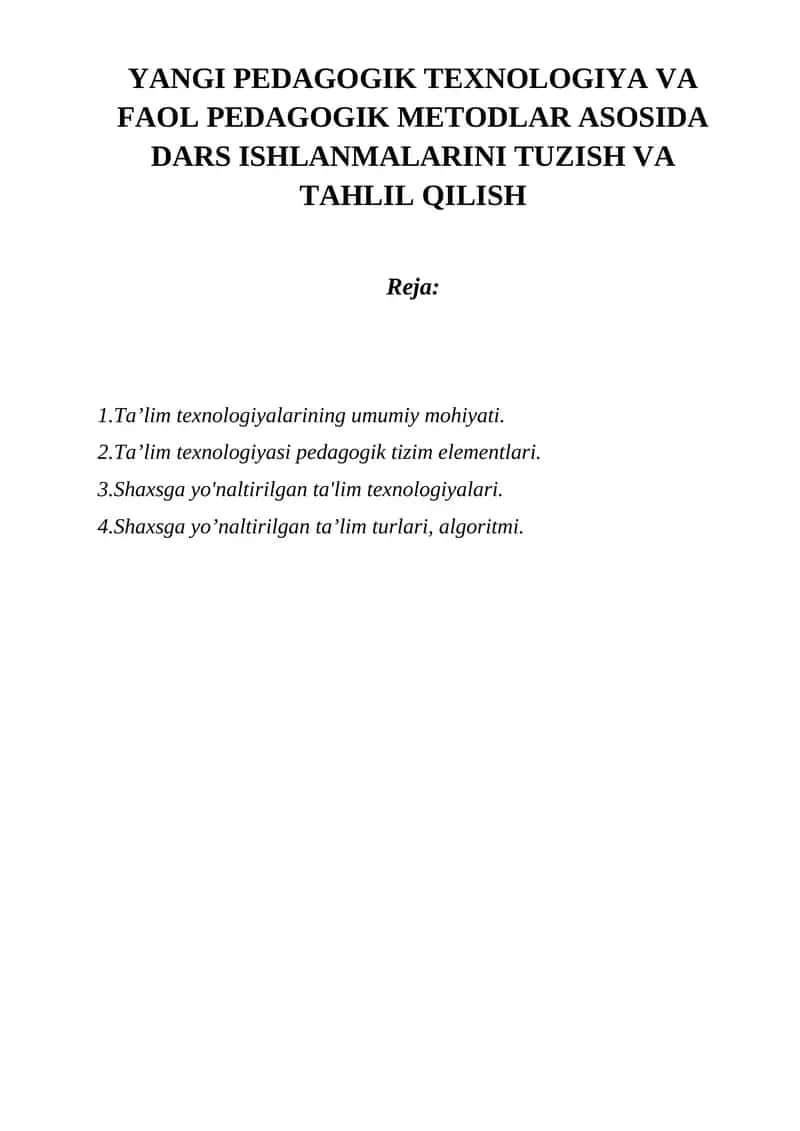 YANGI PEDAGOGIK TEXNOLOGIYA VA FAOL PEDAGOGIK METODLAR ASOSIDA DARS ISHLANMALARINI TUZISH VA TAHLIL QILISH