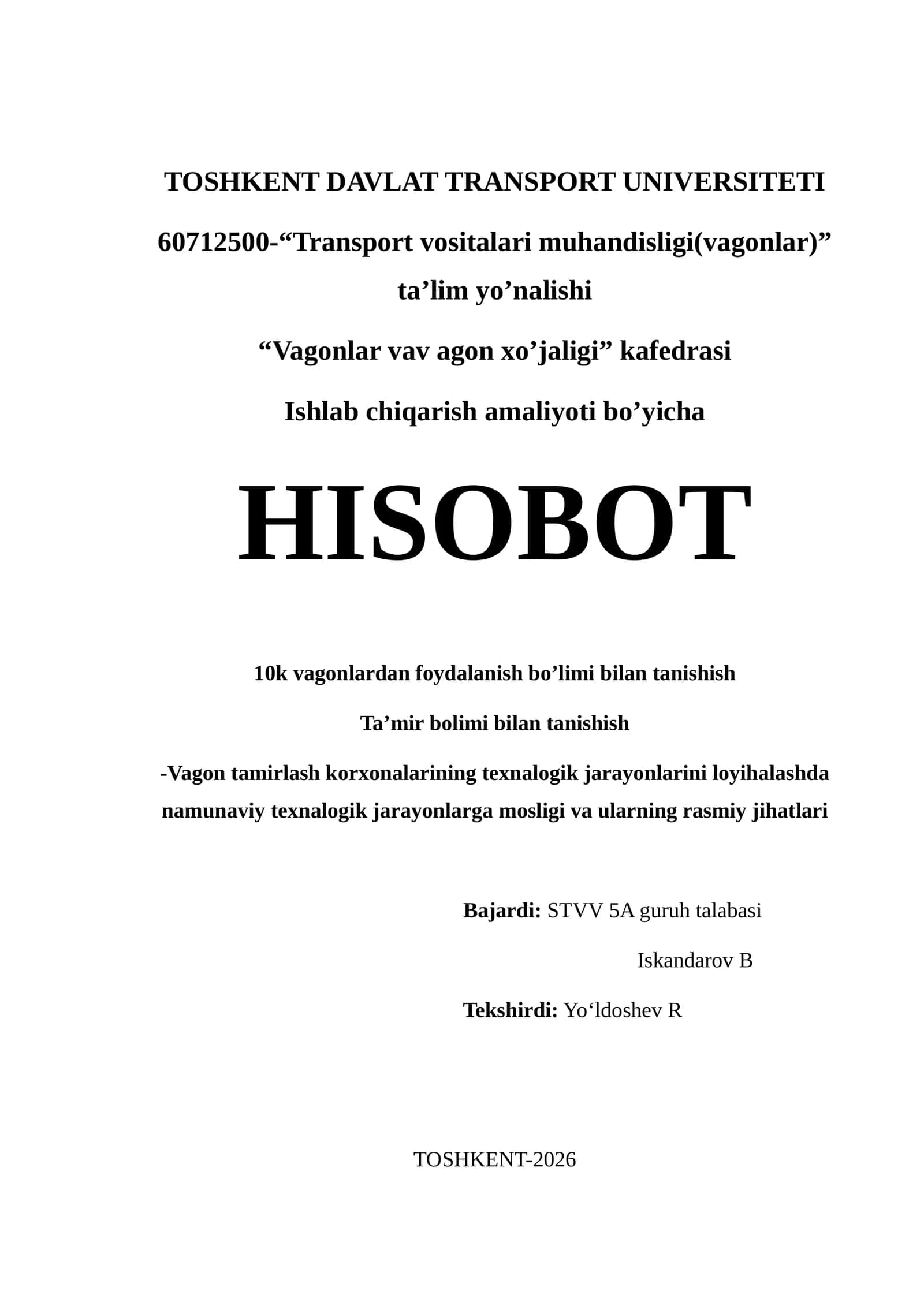 10k vagonlardan foydalanish bo’limi bilan tanishish
Ta’mir bolimi bilan tanishish