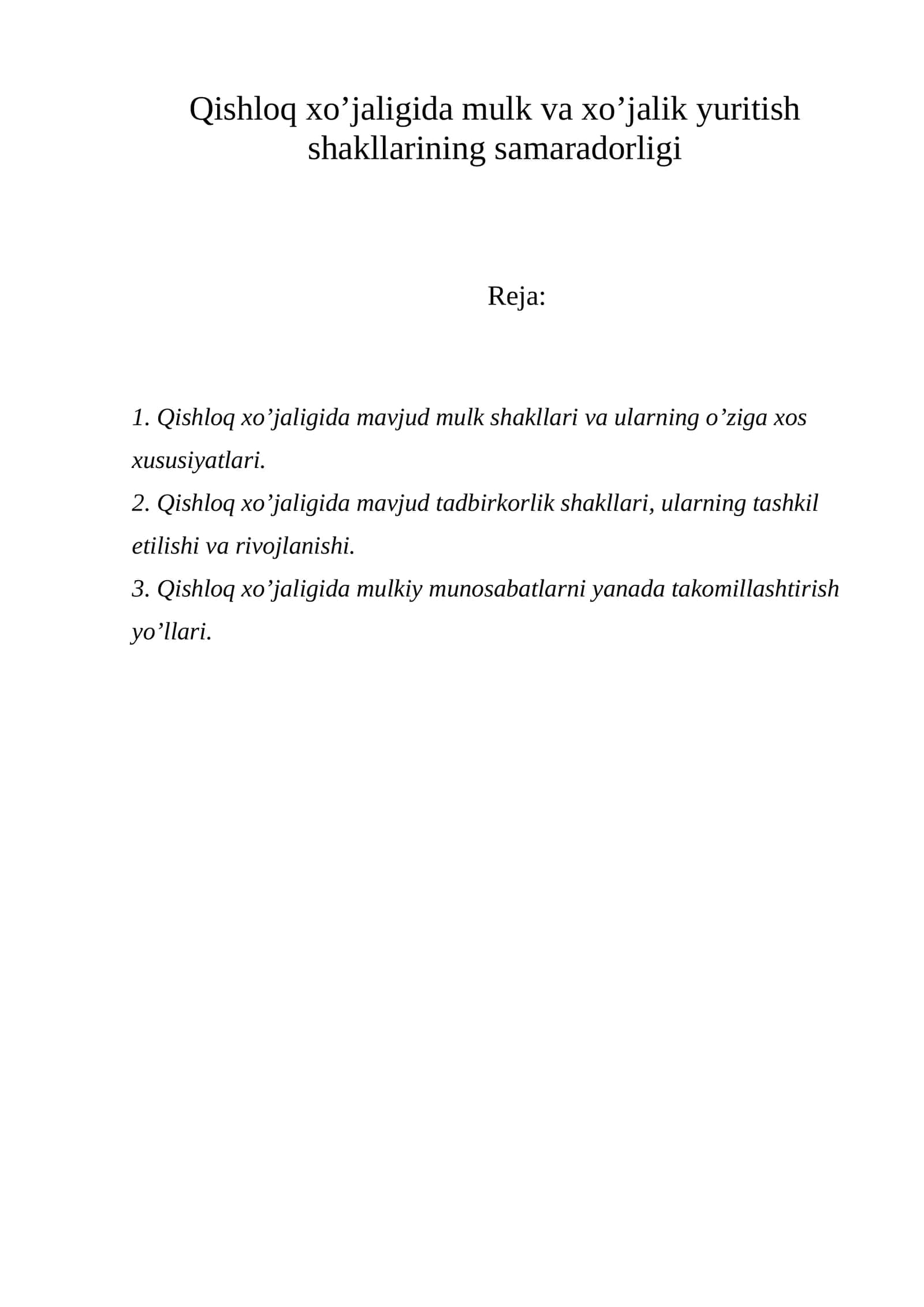 Qishloq xo’jaligida mulk va xo’jalik yuritish shakllarining samaradorligi