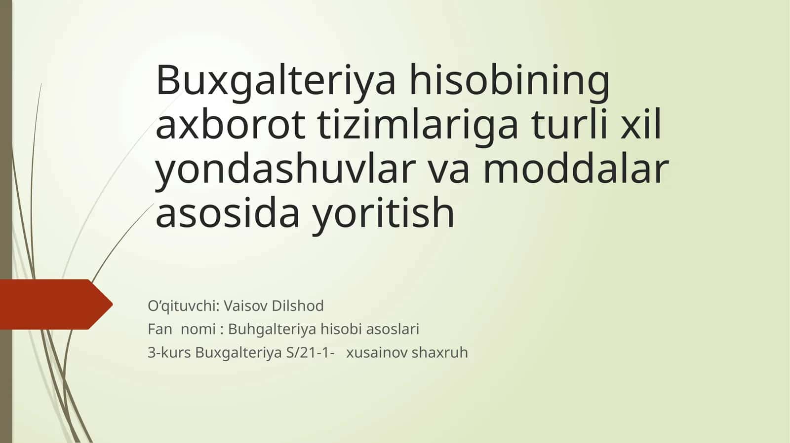 BUXGALTERIYA HISOBINING PAYDO BO’LISHI VA RIVOJLANISHI