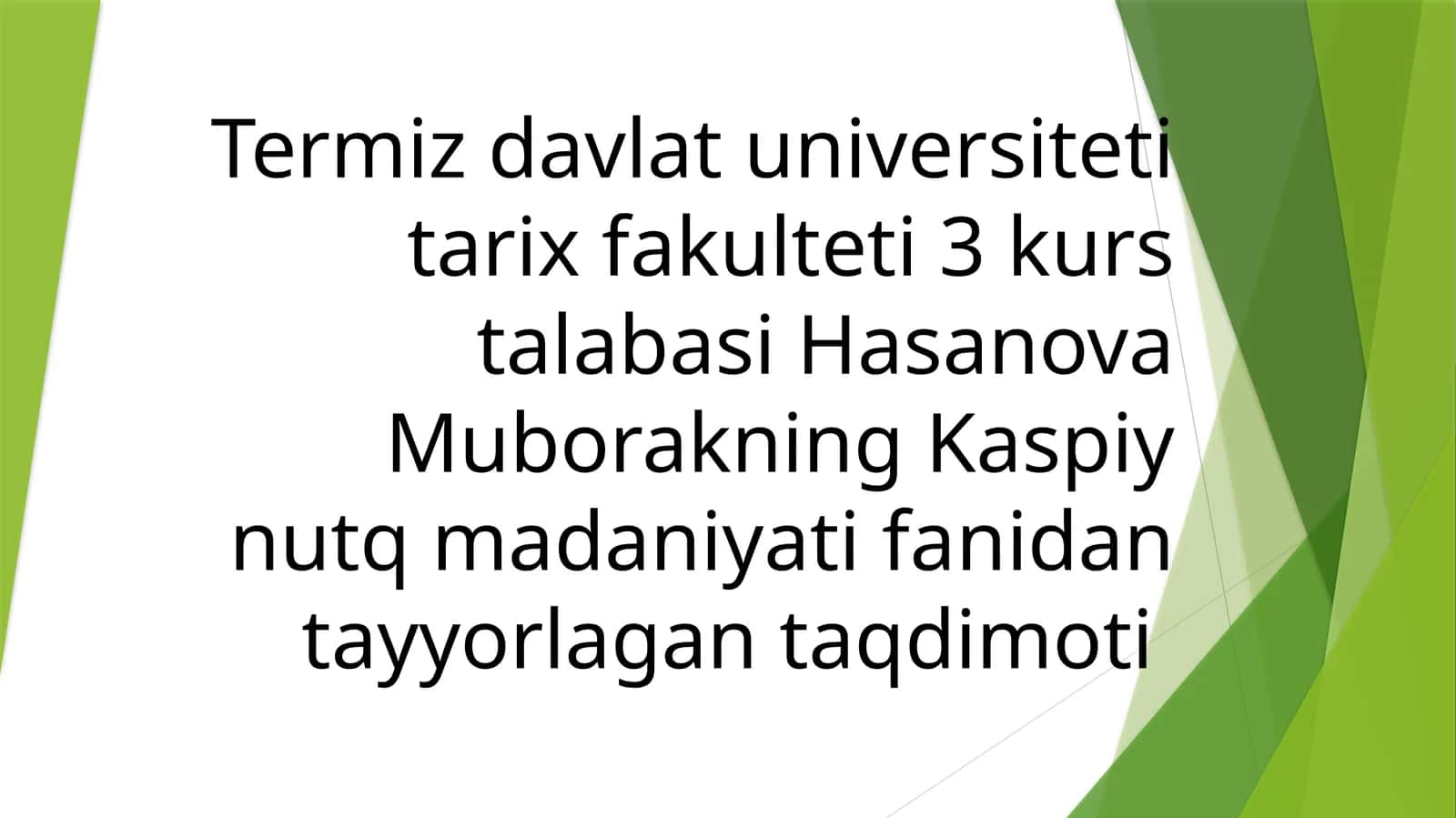Hasanova Muborakning Kaspiy nutq madaniyati fanidan ta'yyorlagan taqdimoti
