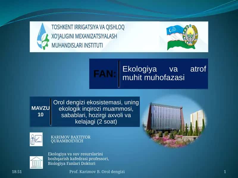 Orol dengizi ekosistemasi, uning ekologik inqirozi muammosi, sabablari, hozirgi axvoli va kelajagi