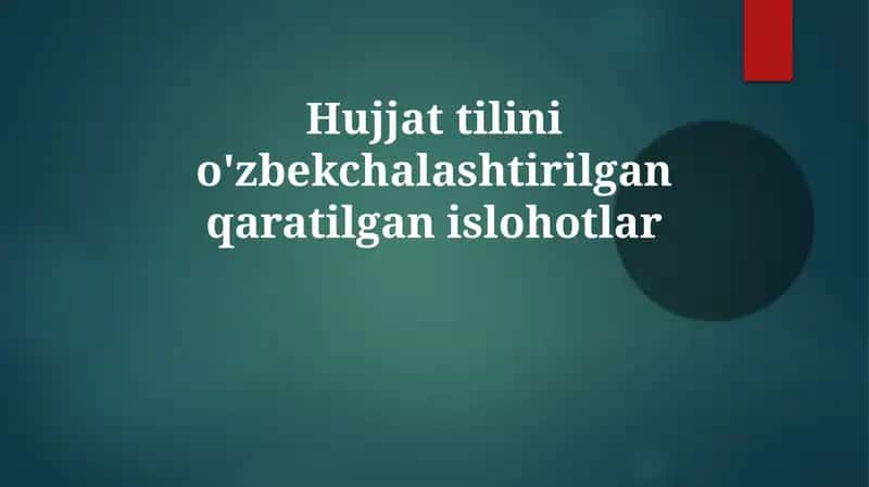 Oʻzbek tilinioʻzbekchalashtirilganqaratilganislohotlar