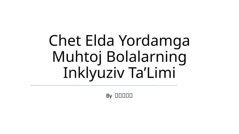 Chet Elda Yordamga Muhtoj Bolalarning Inklyuziv Ta’Limi