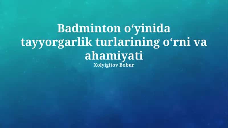 Badminton o'yinida mashg'ulot turlari