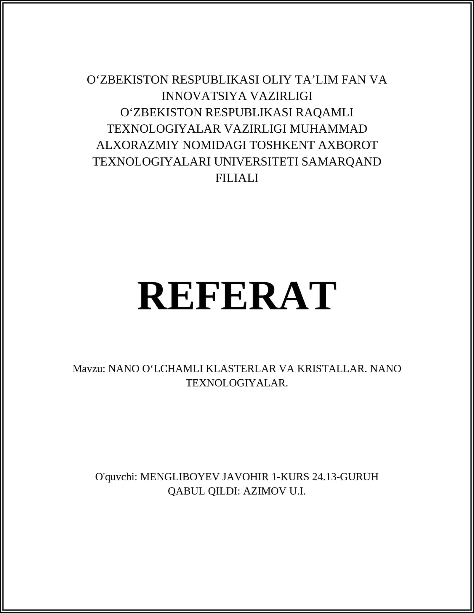 NANO O‘LCHAMLI KLASTERLAR VA KRISTALLAR. NANO TEXNOLOGIYALAR