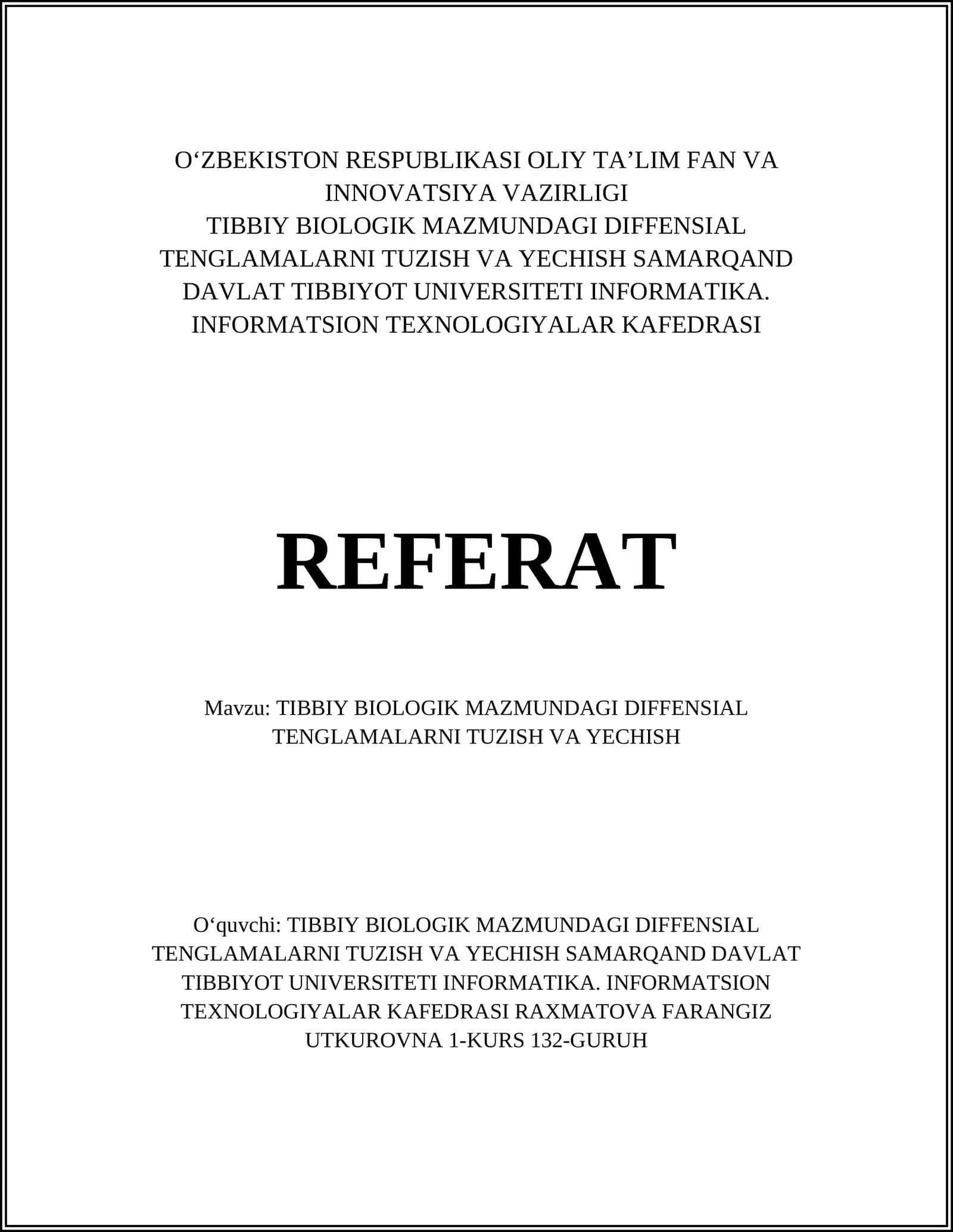 TIBBIY BIOLOGIK MAZMUNDAGI DIFFENSIAL TENGLAMALARNI TUZISH VA YECHISH