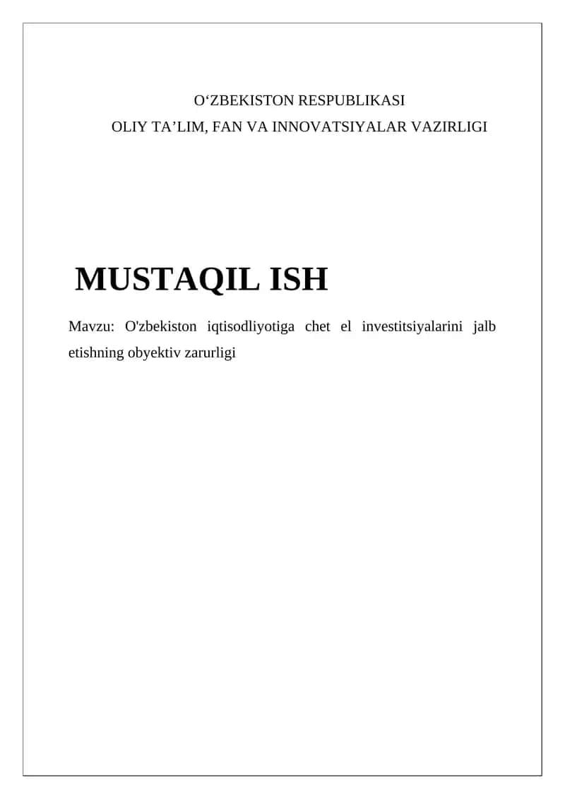 O'zbekiston iqtisodiyotiga chet el investitsiyalarini jalb etishning obyektiv zarurligi