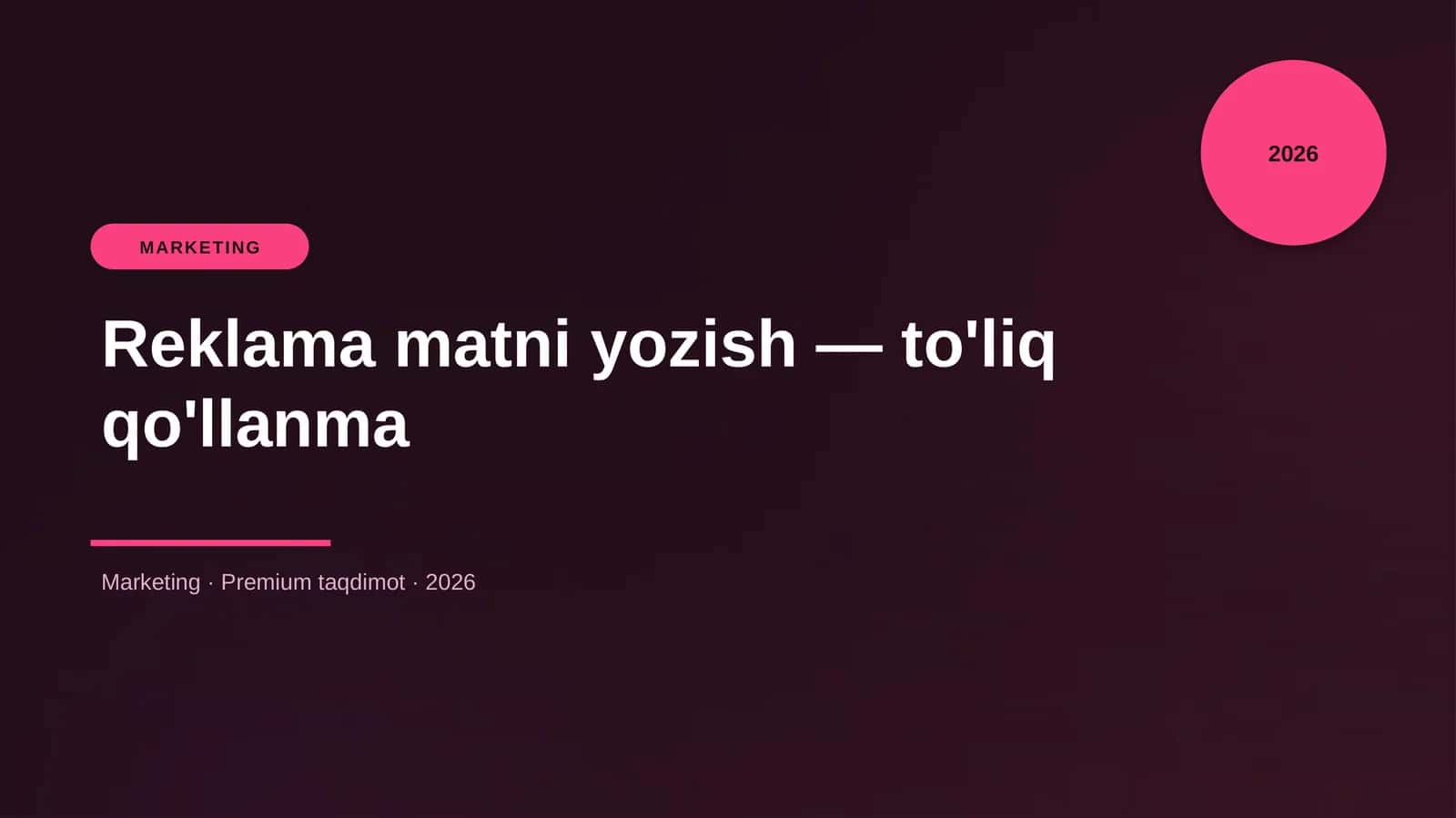 Reklama matni yozish — to'liq qo'llanma