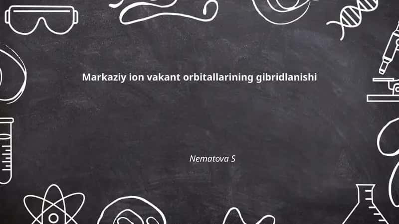 Markaziy ion vakant orbitallarining gibridlanishi