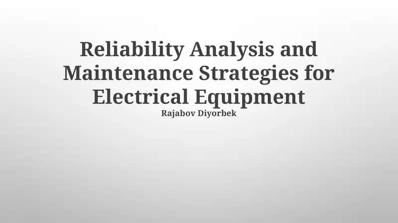 Reliability Analysis and Maintenance Strategies for Electrical Equipment