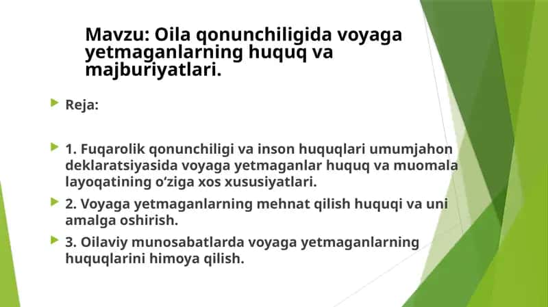 Oila qonunchiligida voyagayetmaganlarning huquq va majburiyatlari