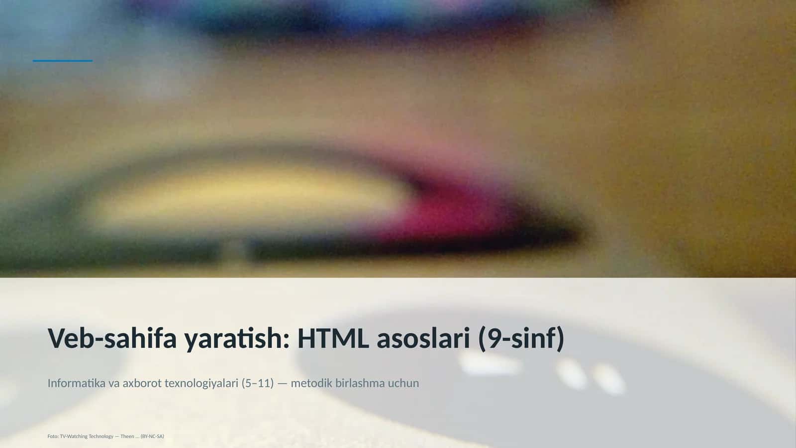 Veb-sahifa yaratish: HTML asoslari (9-sinf)