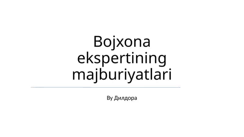Bojxona ekspertining majburiyatlari