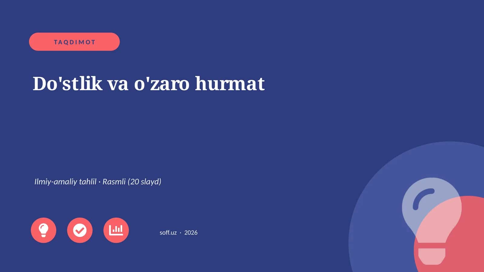 Do'stlik va o'zaro hurmat Ilmiy-amaliy Tahlil