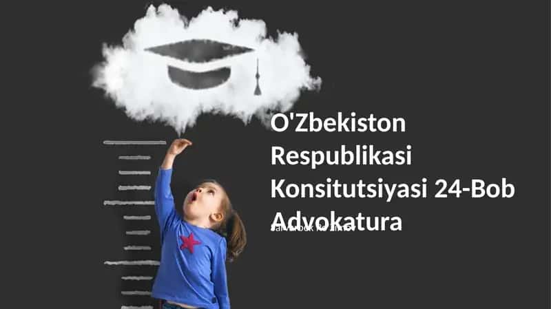O'Zbekiston Respublikasi Konsitutsiyasi 24-Bob Advokatura