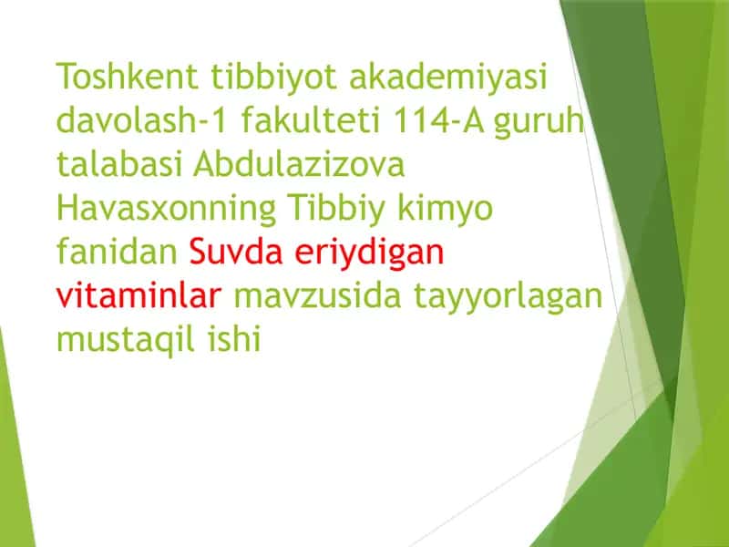 Abdulazizova Havasxonning Tibbiy kimyo fanidan Suvda eriydigan vitaminlar mavzusida