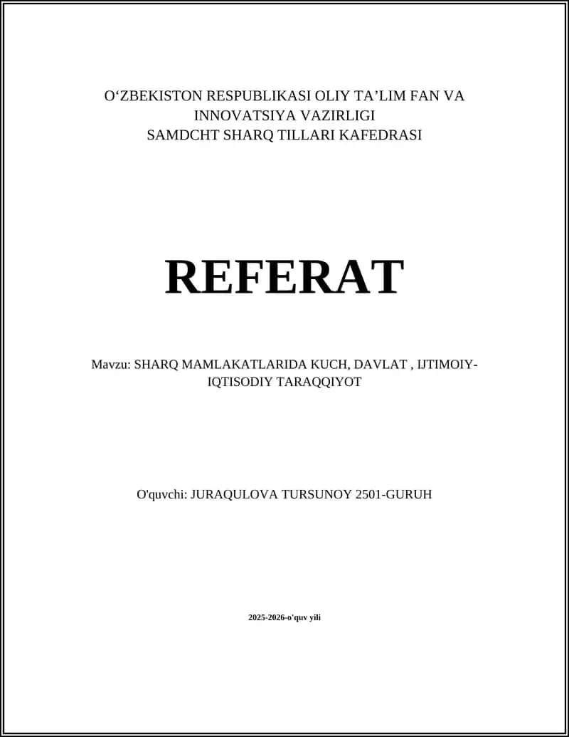 SHARQ MAMLAKATLARIDA KUCH, DAVLAT, IJTIMOIY-IQTISODIY TARAQQIYOT