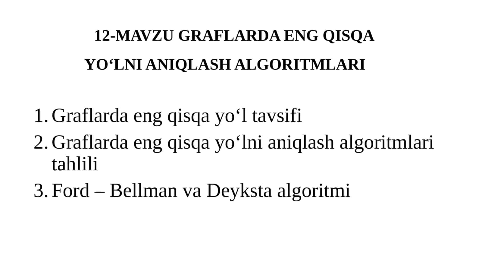 Graflarda eng qisqa yo‘lni aniqlash algoritmlari