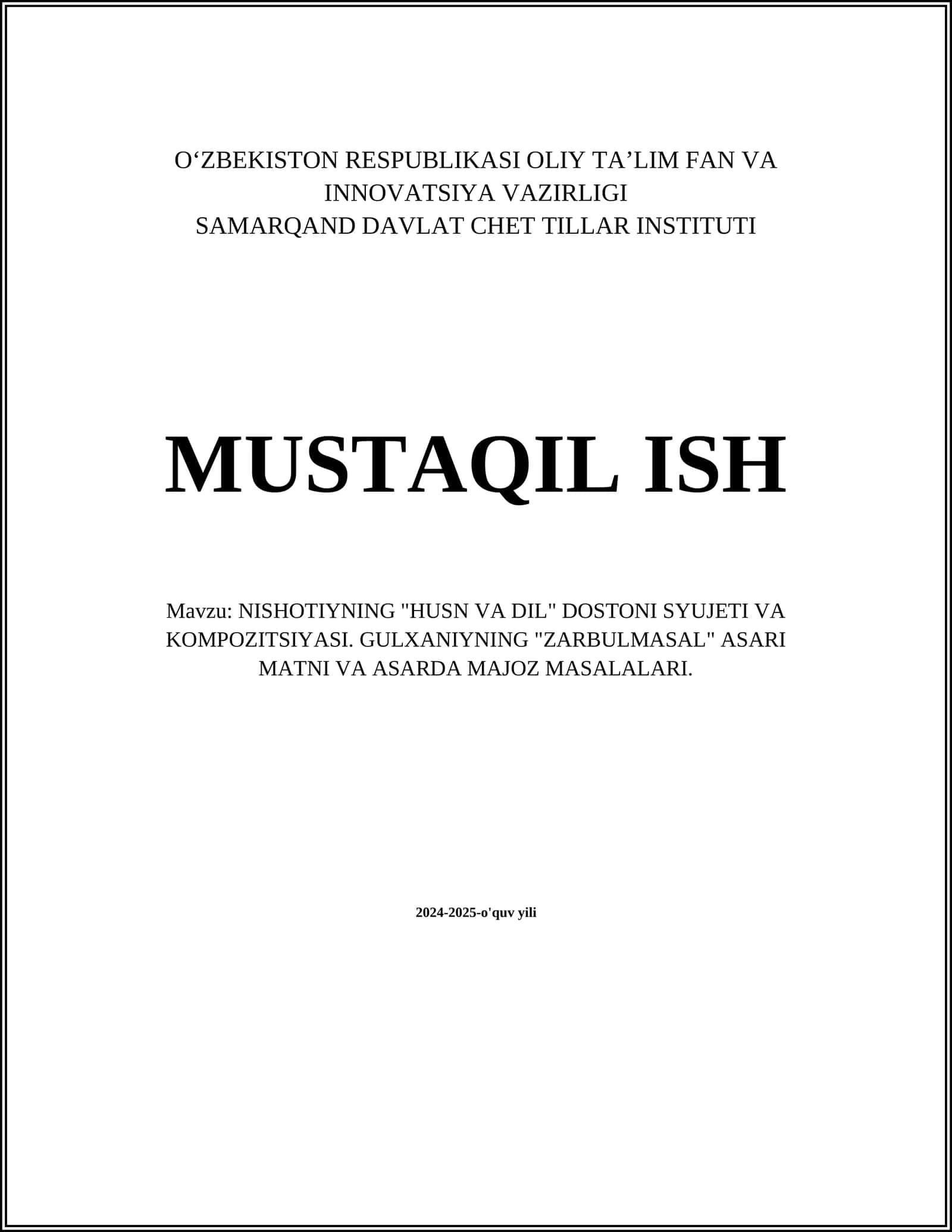 NISHOTIYNING "HUSN VA DIL" DOSTONI SYUJETI VA KOMPOZITSIYASI. GULXANIYNING "ZARBULMASAL" ASARI MATNI VA ASARDA MAJOZ MASALALARI