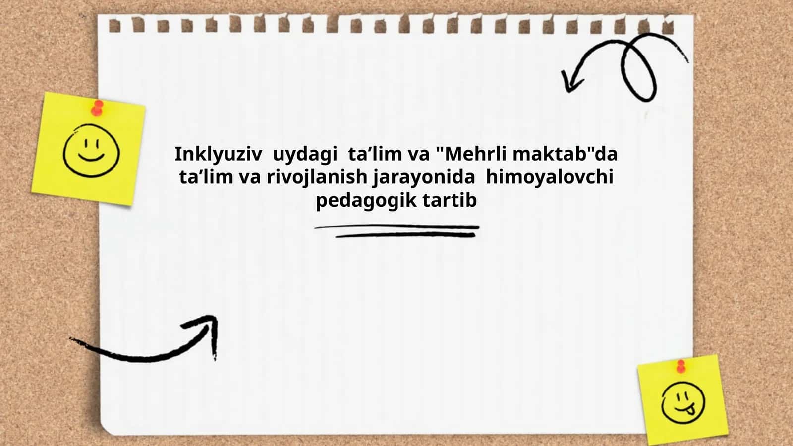 Inklyuziv uydagi taʼlim va "Mehrli maktab"da taʼlim va rivojlanish jarayonida himoyalovchi pedagogik tartib
