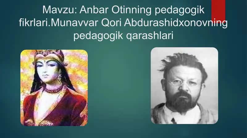 Anbar Otinning Pedagogik Fikrlari. Munavvar Qori Abdurashidxonovning pedagogik qarashlari