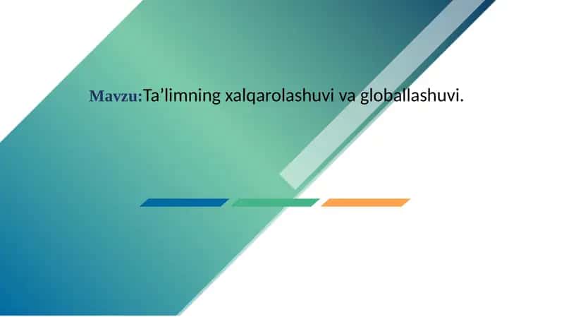 Ta’limning xalqaro lashuvi va globallashuvi