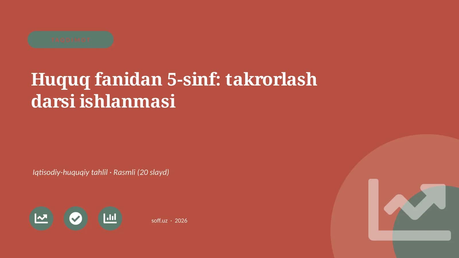 Huquq fanidan 5-sinf: takrorlash darsi ishlanmasi
