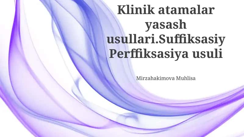 Klinik atamalar yasash usullari.Suffiksasiy Perffiksasiya usuli