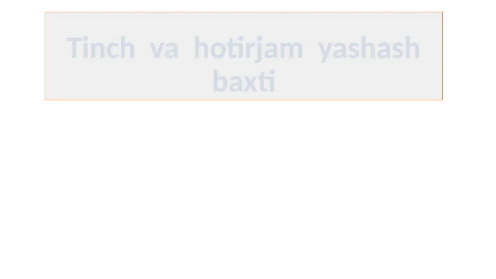 Tinchvahotirjamyashashbaxti