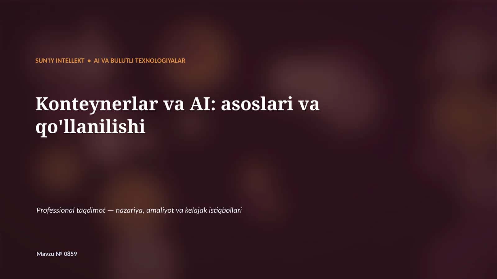 SUN'IY INTELLEKT • AI VA BULUTLI TEXNOLOGIYALAR