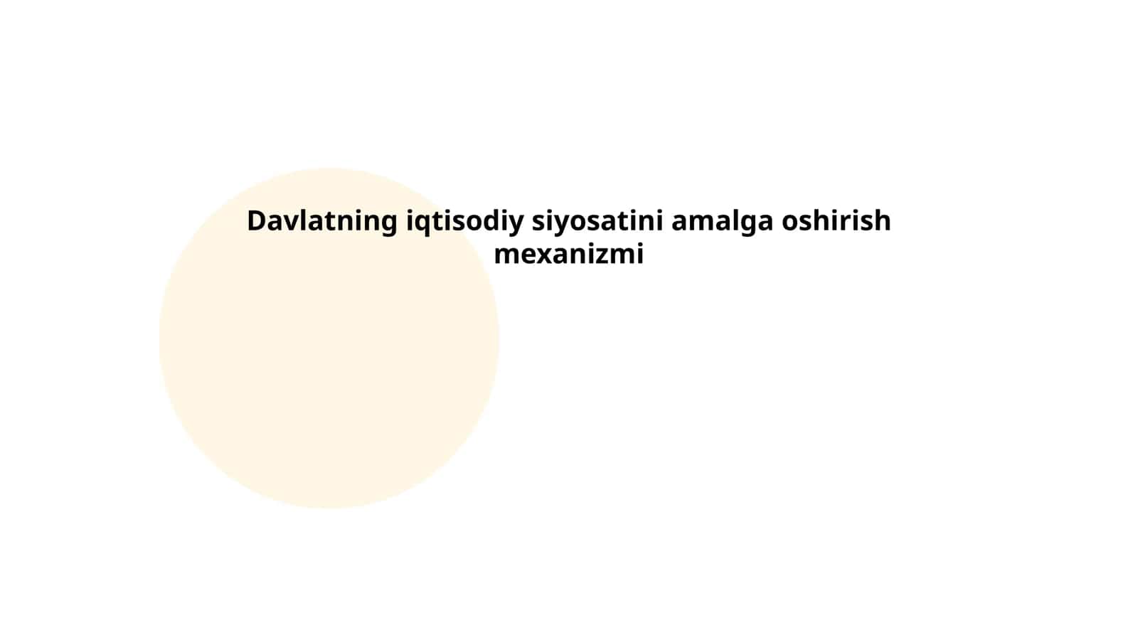 Davlatning iqtisodiy siyosatini amalga oshirish mexanizmi