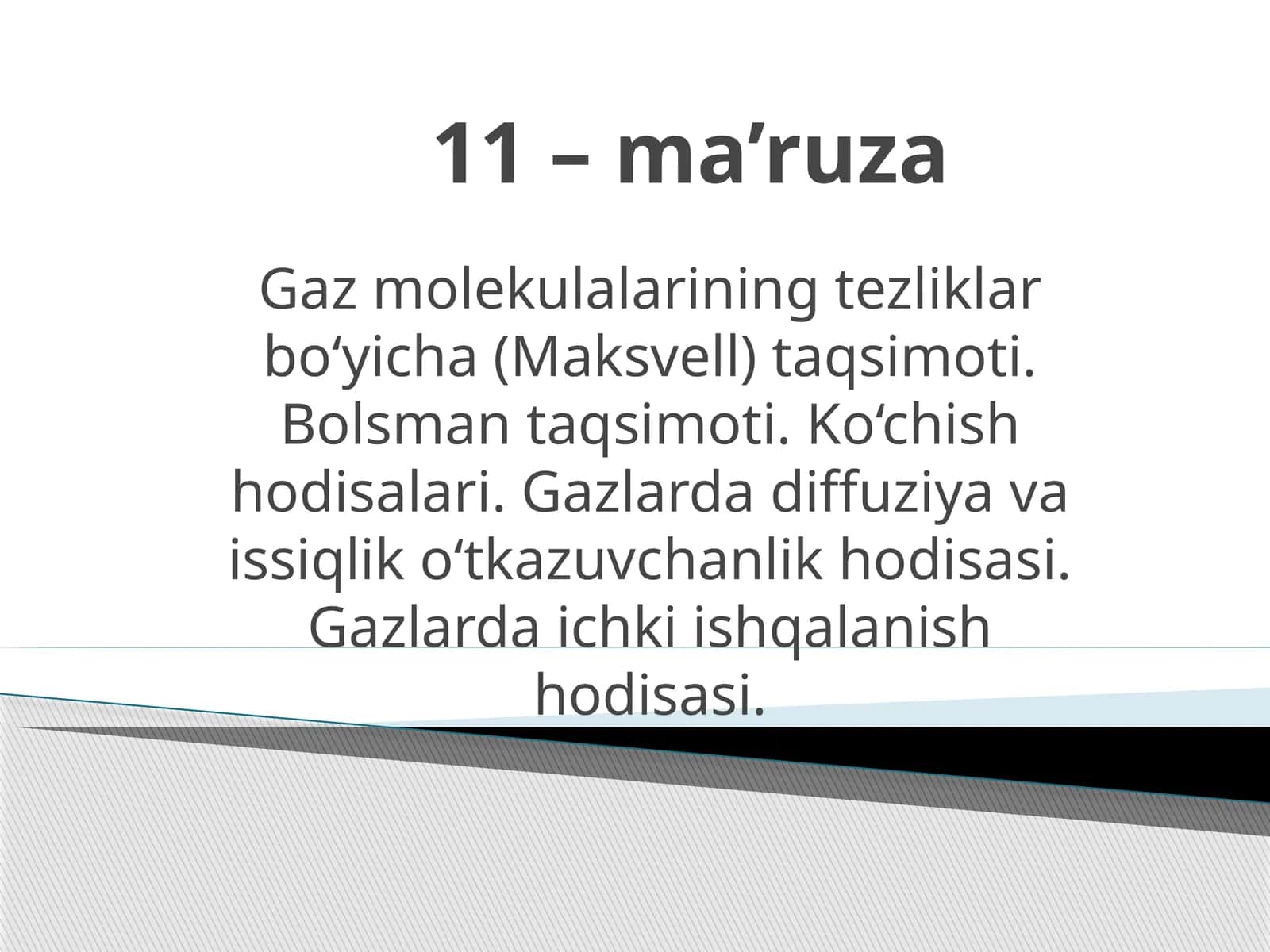 Gazmolekulalarining tezliklar bo‘yicha (Maksvell) taqsimoti. Bolsmantaqsimoti