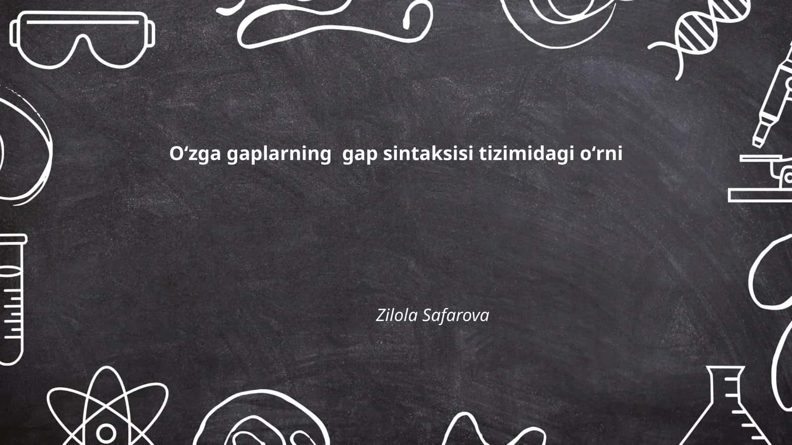 Oʻzga gaplarning gap sintaksisi tizimidagi oʻrni