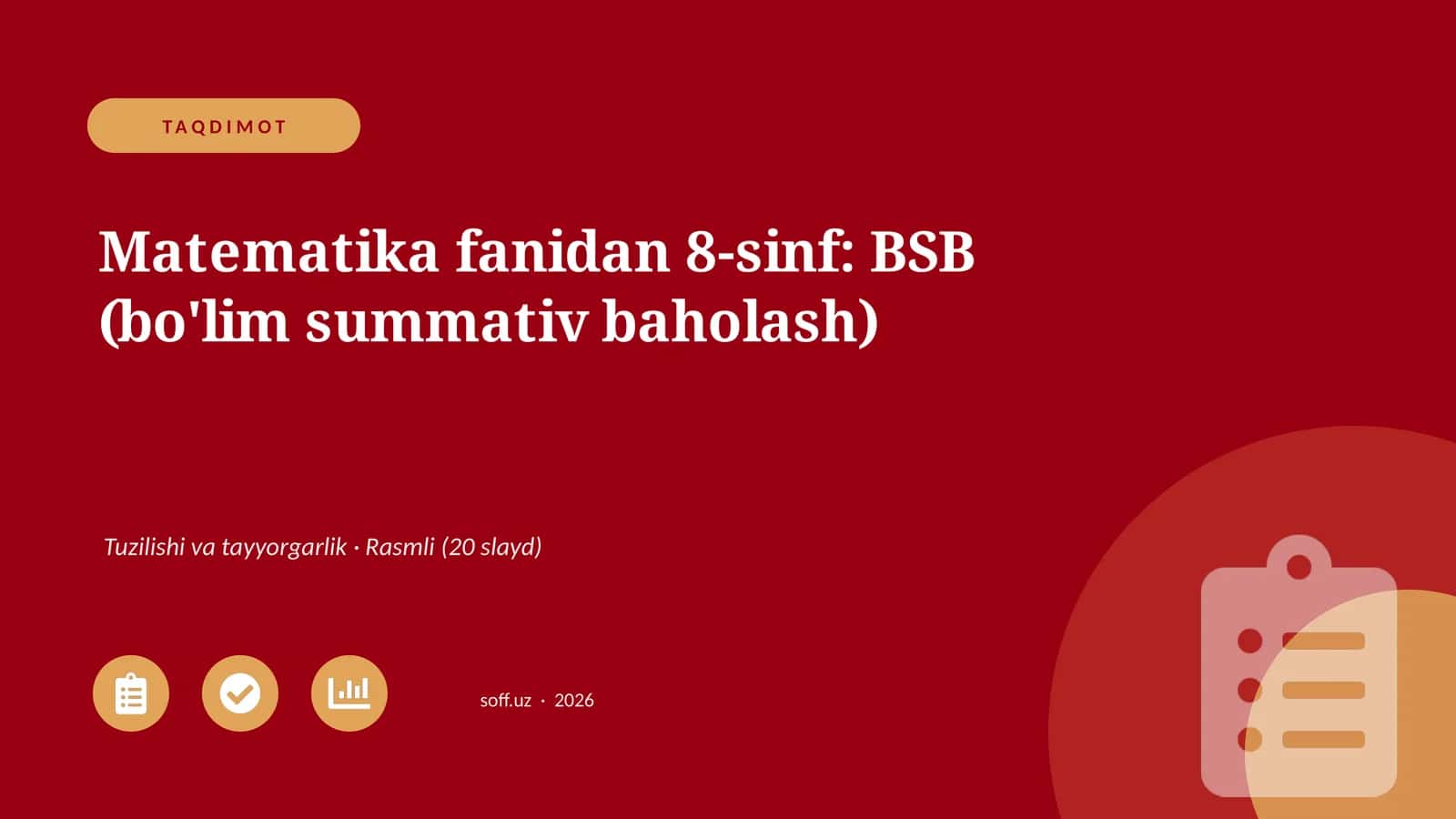 Matematika fanidan 8-sinf: BSB (bo'lim summativ baholash)