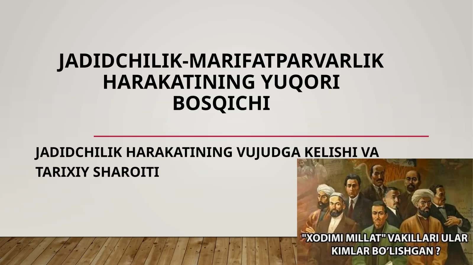 Jadidchilik-marifatparvarlikharakatiningyuqoribosqichi