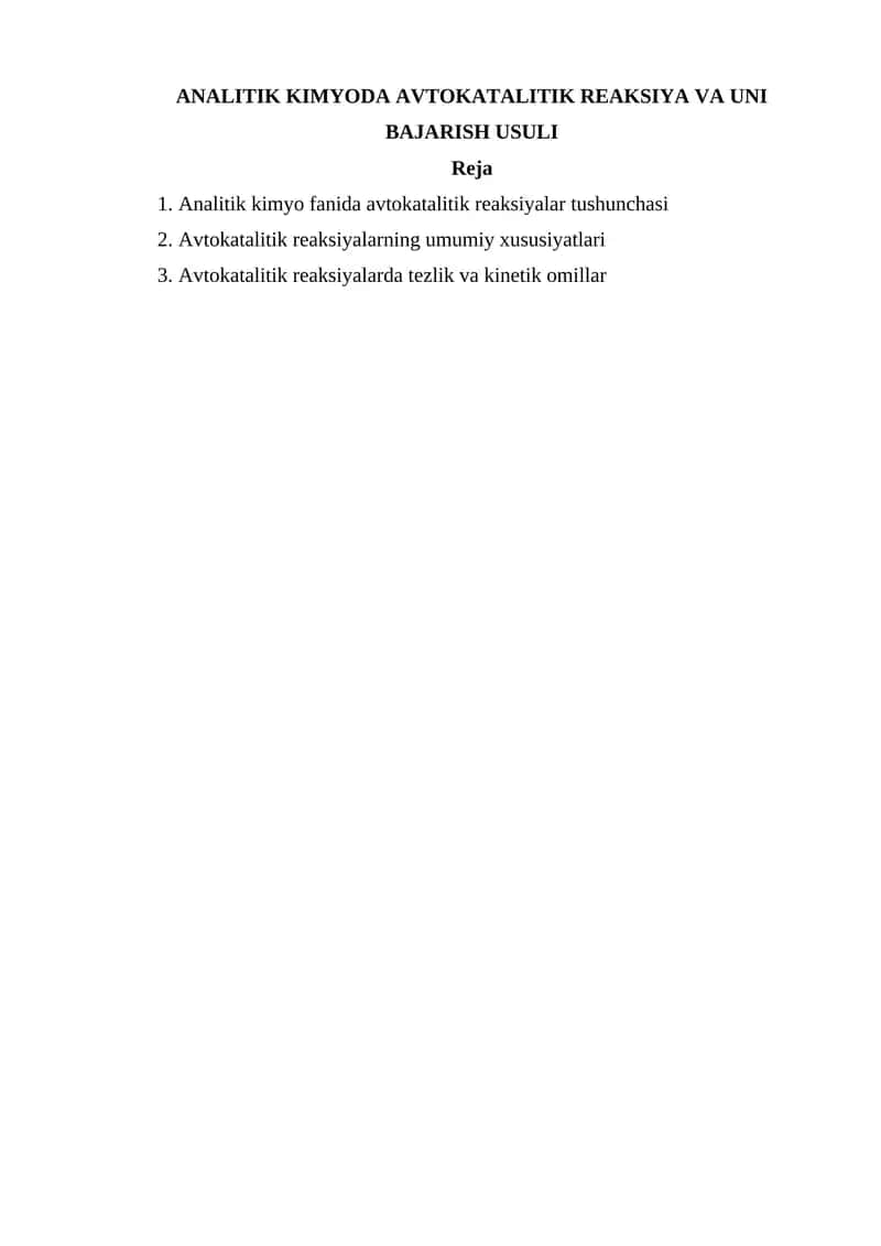 ANALITIK KIMYODA AVTOKATALITIK REAKSIYA VA UNI BAJARISH USULI