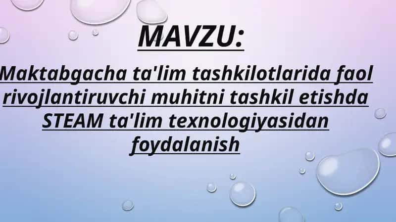 Maktabgacha ta'lim tashkilotlarida STEAM ta'lim texnologiyasi