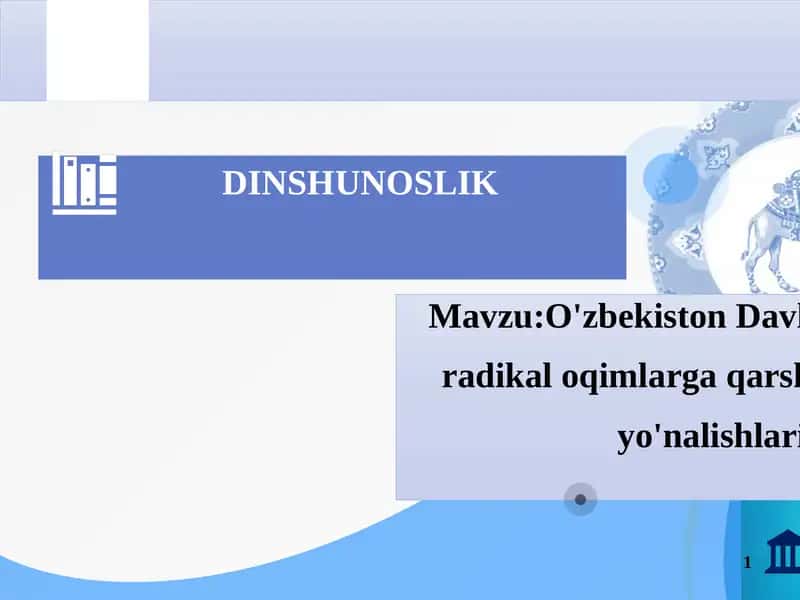 O'zbekiston Davlat siyosatida radikal oqimlarga qarshi kurashish yo'nalishlari