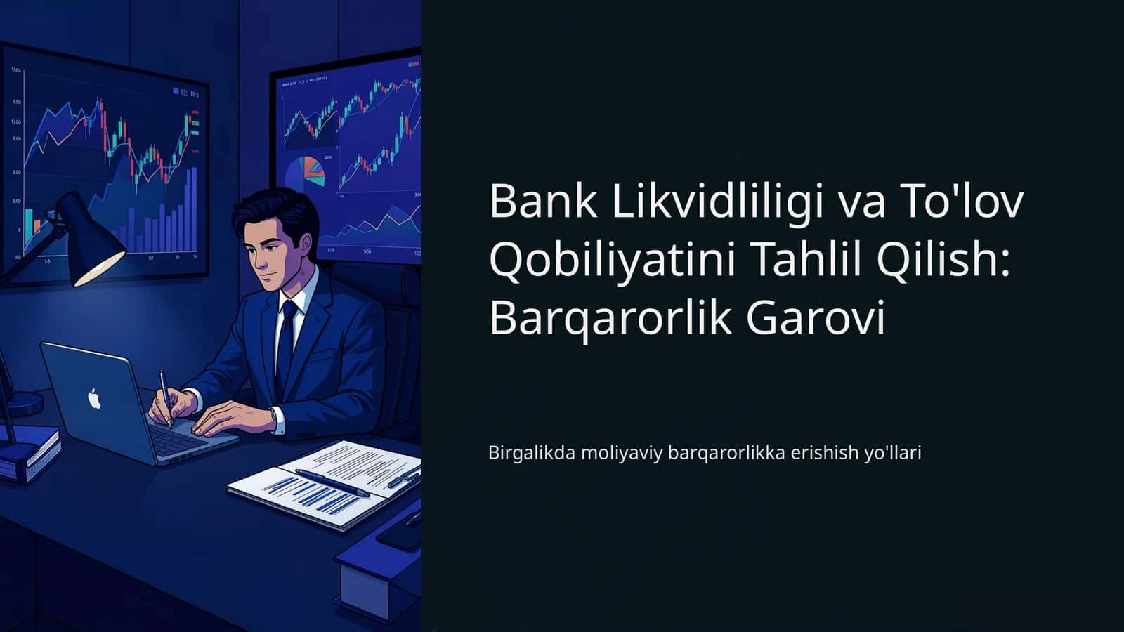 Bank Likvidliligi va To'lov Qobiliyatini Tahlil Qilish: Barqarorlik Garovi
